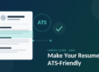 How to Make Your Resume ATS-Friendly