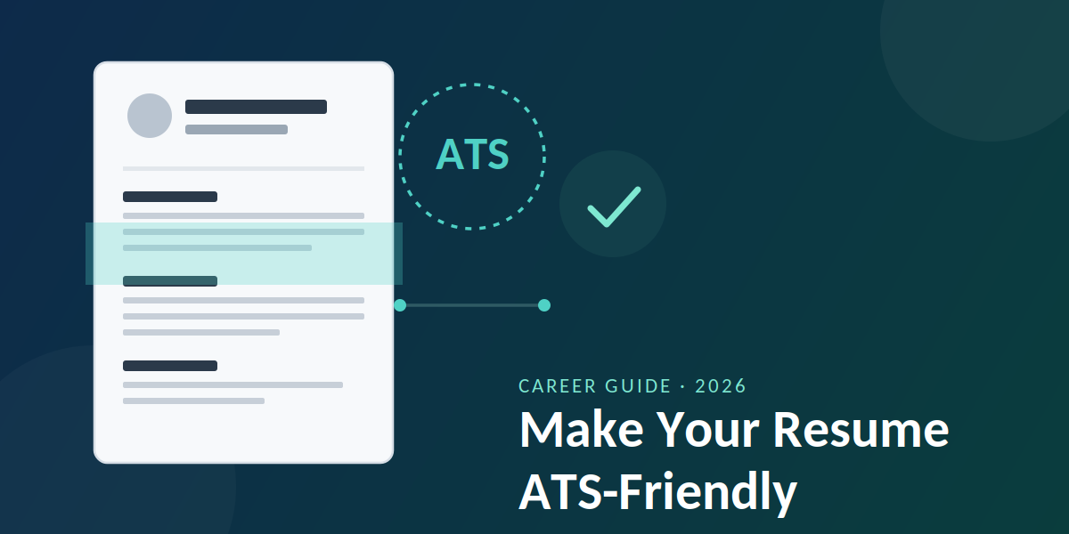 How to Make Your Resume ATS-Friendly How to Make Your Resume ATS-Friendly
