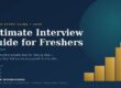 Ultimate Interview Guide for Freshers